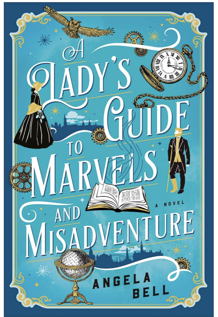 Lady's Guide to Marvels and Misadventures